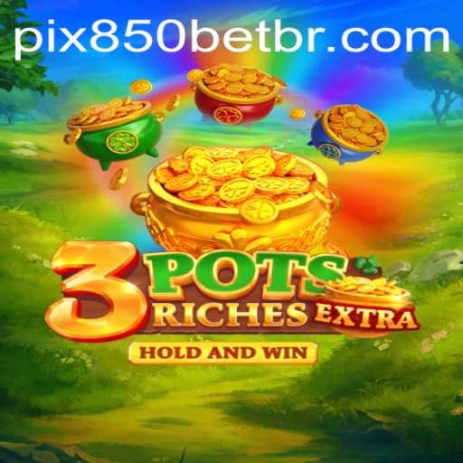 Exploring the Dynamic World of 3potsExtra and 850bet