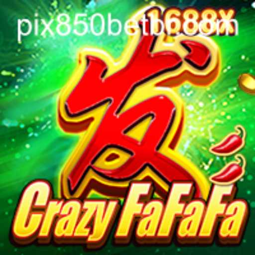 Explore the Exciting World of CrazyFaFaFa with 850bet